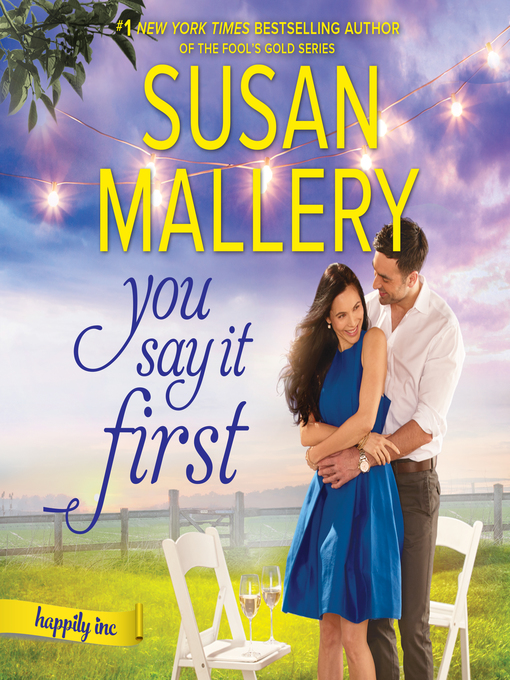 Title details for You Say It First by Susan Mallery - Available